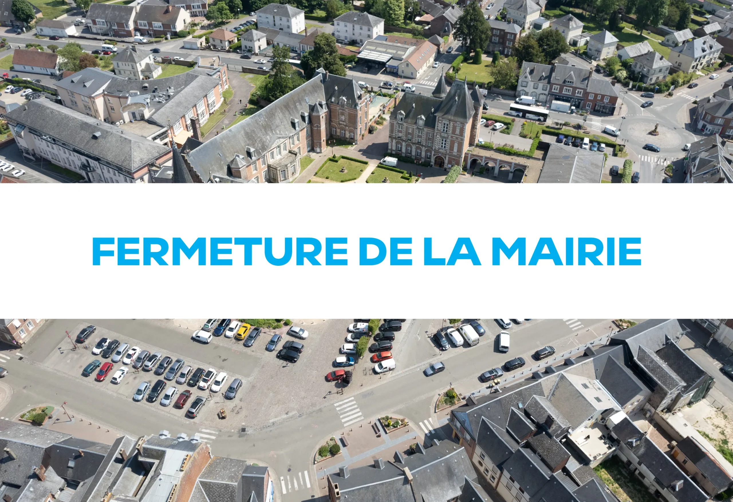 Lire la suite de l'actualité Fermeture de la Mairie